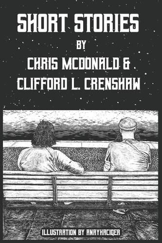 Cover image for Short Stories by Chris McDonald and Clifford L. Crenshaw