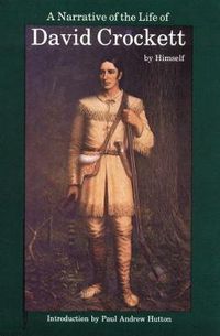 Cover image for A Narrative of the Life of David Crockett of the State of Tennessee