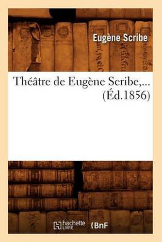 Theatre de Eugene Scribe (Ed.1856)