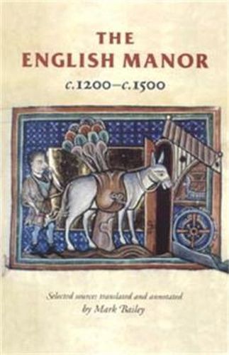 Cover image for The English Manor c.1200-c.1500