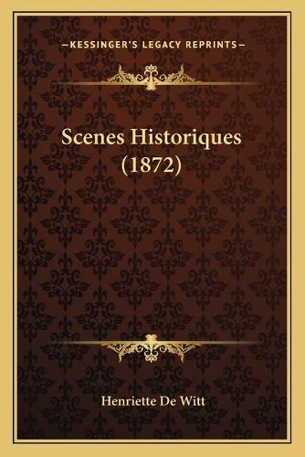 Scenes Historiques (1872)