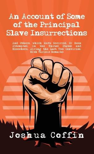 Cover image for Account Of Some Of The Principal Slave Insurrections