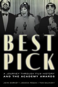 Cover image for Best Pick: A Journey through Film History and the Academy Awards