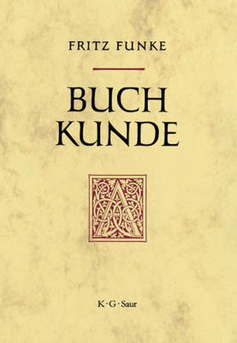 Cover image for Buchkunde: Ein UEberblick UEber Die Geschichte Des Buches