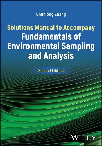 Cover image for Solutions Manual to Accompany Fundamentals of Environmental Sampling and Analysis