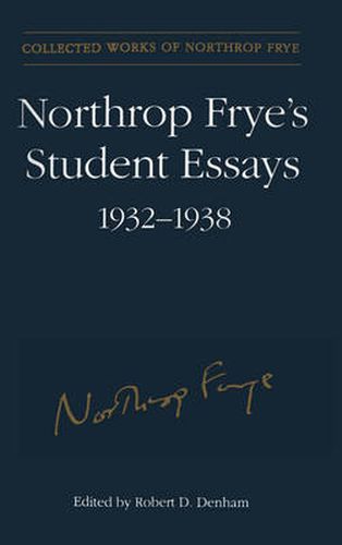 Northrop Frye's Student Essays, 1932-1938