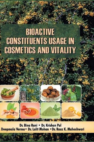 Cover image for Bioactive Constituents Usage in Cosmetics and Vitality