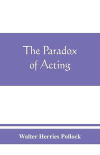 Cover image for The paradox of acting