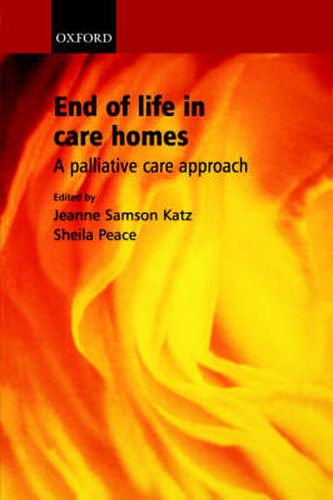 Cover image for End of Life in Care Homes: A palliative care approach