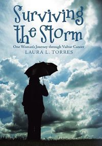 Cover image for Surviving the Storm: One Woman'S Journey Through Vulvar Cancer