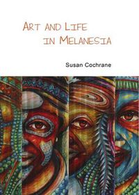 Cover image for Art and Life in Melanesia