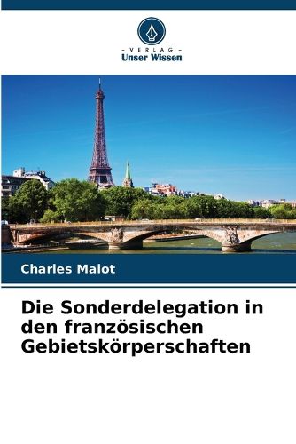 Cover image for Die Sonderdelegation in den franzoesischen Gebietskoerperschaften
