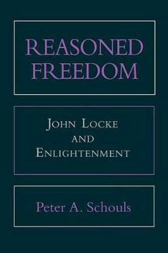 Cover image for Reasoned Freedom: John Locke and Enlightenment