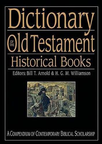 Cover image for Dictionary of the Old Testament: Historical Books