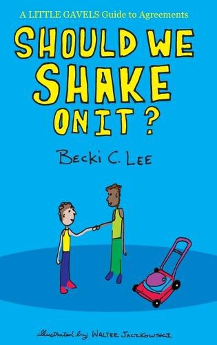 Cover image for Should We Shake On It?: A Little Gavels Guide to Agreements