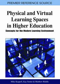 Cover image for Physical and Virtual Learning Spaces in Higher Education: Concepts for the Modern Learning Environment