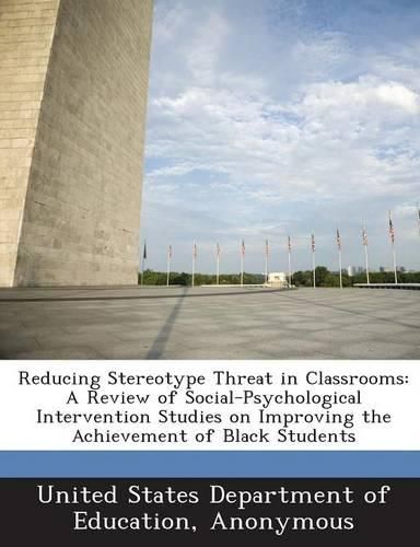 Reducing Stereotype Threat in Classrooms