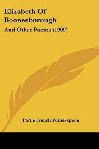 Cover image for Elizabeth of Boonesborough: And Other Poems (1909)