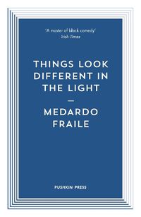 Cover image for Things Look Different in the Light & Other Stories
