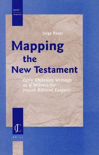 Cover image for Mapping the New Testament: Early Christian Writings as a Witness for Jewish Biblical Exegesis