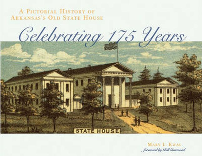 Cover image for A Pictorial History of Arkansas's Old State House