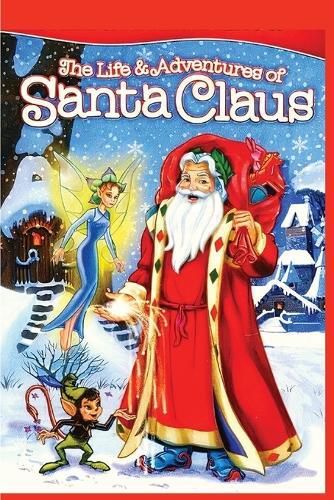 Cover image for The Life and Adventures of Santa Claus: Christmas Classic Story: Christmas Classic