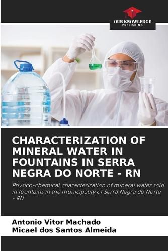 Cover image for Characterization of Mineral Water in Fountains in Serra Negra Do Norte - RN