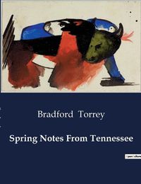 Cover image for Spring Notes From Tennessee