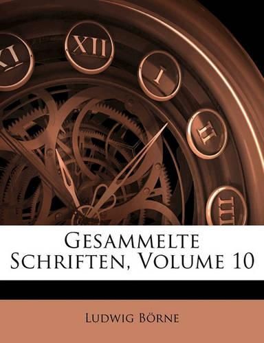 Gesammelte Schriften, Volume 10