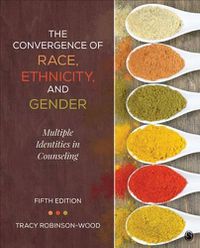 Cover image for The Convergence of Race, Ethnicity, and Gender: Multiple Identities in Counseling
