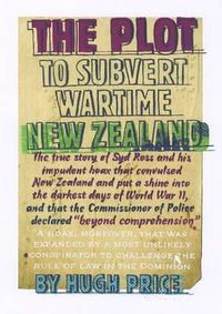 Cover image for The Plot to Subvert Wartime New Zealand