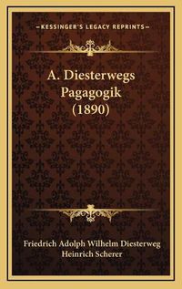 Cover image for A. Diesterwegs Pagagogik (1890)