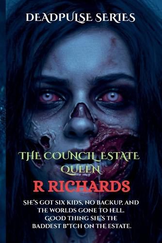 Cover image for DEADPULSE SERIES The Council Estate Queen