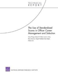 Cover image for Use of Standardized Scores in Officer Career Management and Selection