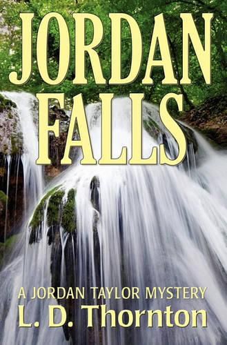 Cover image for Jordan Falls: A Jordan Taylor Mystery