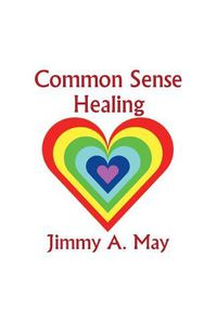 Cover image for Common Sense Healing