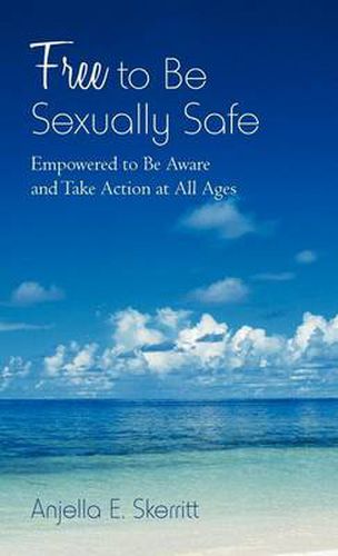 Cover image for Free to Be Sexually Safe