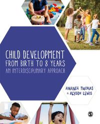 Cover image for Child Development From Birth to 8 Years: An Interdisciplinary Approach