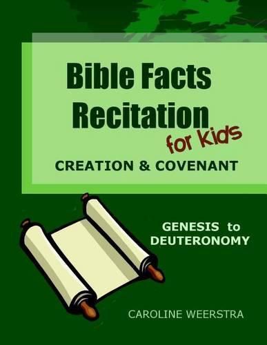 Cover image for Bible Facts Recitation for Kids: Creation & Covenant (Genesis to Deuteronomy)