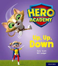 Cover image for Hero Academy: Oxford Level 4, Light Blue Book Band: Up, Up, Down