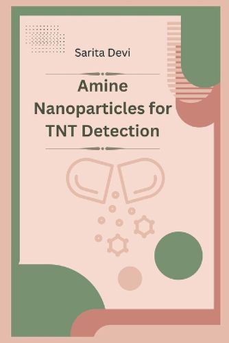 Cover image for Amine Nanoparticles for TNT Detection