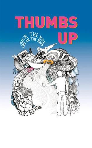 Cover image for Thumbs Up: Over the Hill and on the Road