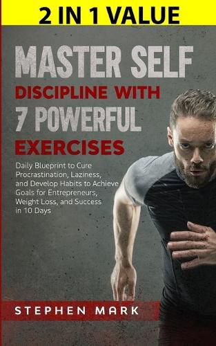 Master Self-Discipline with 7 Powerful Exercises