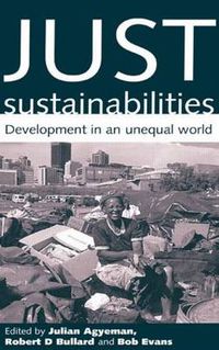 Cover image for Just Sustainabilities: Development in an Unequal World