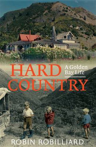 Hard Country: A Golden Bay Life