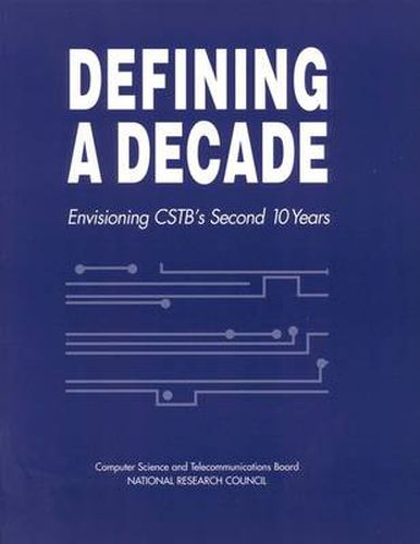 Defining a Decade: Envisioning CSTB's Second 10 Years