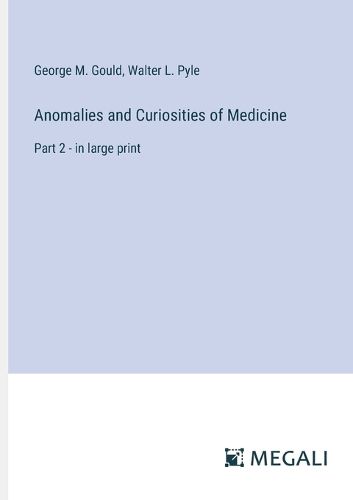 Cover image for Anomalies and Curiosities of Medicine