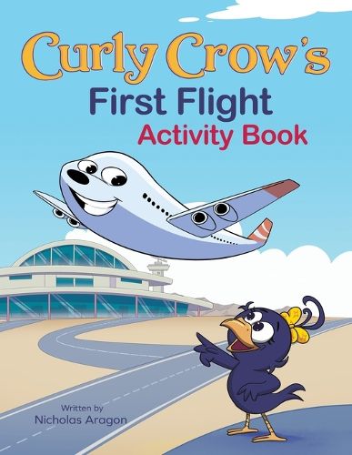 Curly Crow's First Flight Activity Book