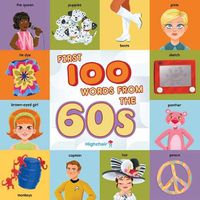 Cover image for First 100 Words From the 60s (Highchair U)