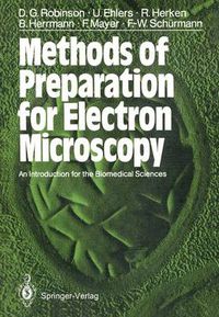 Cover image for Methods of Preparation for Electron Microscopy: An Introduction for the Biomedical Sciences